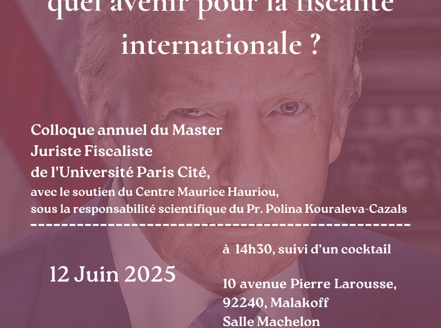Colloque – Le retour du président Trump : quel avenir pour la fiscalité internationale?