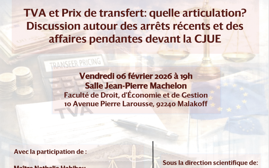 TVA et Prix de transfert: quelle articulation? Discussion autour des arrêts récents et des affaires pendantes devant la CJUE