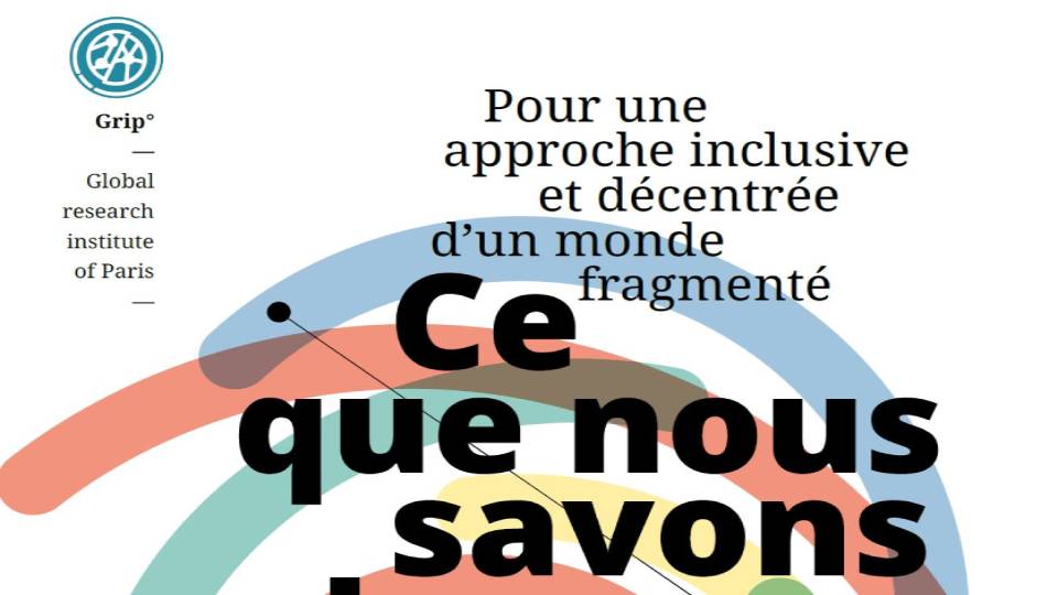 CAHIER GRIP : CE QUE NOUS SAVONS DU GLOBAL