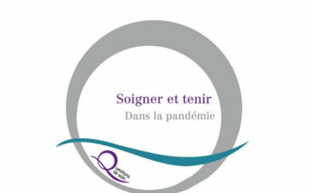 Nouvel ouvrage : Soigner et tenir dans la pandémie