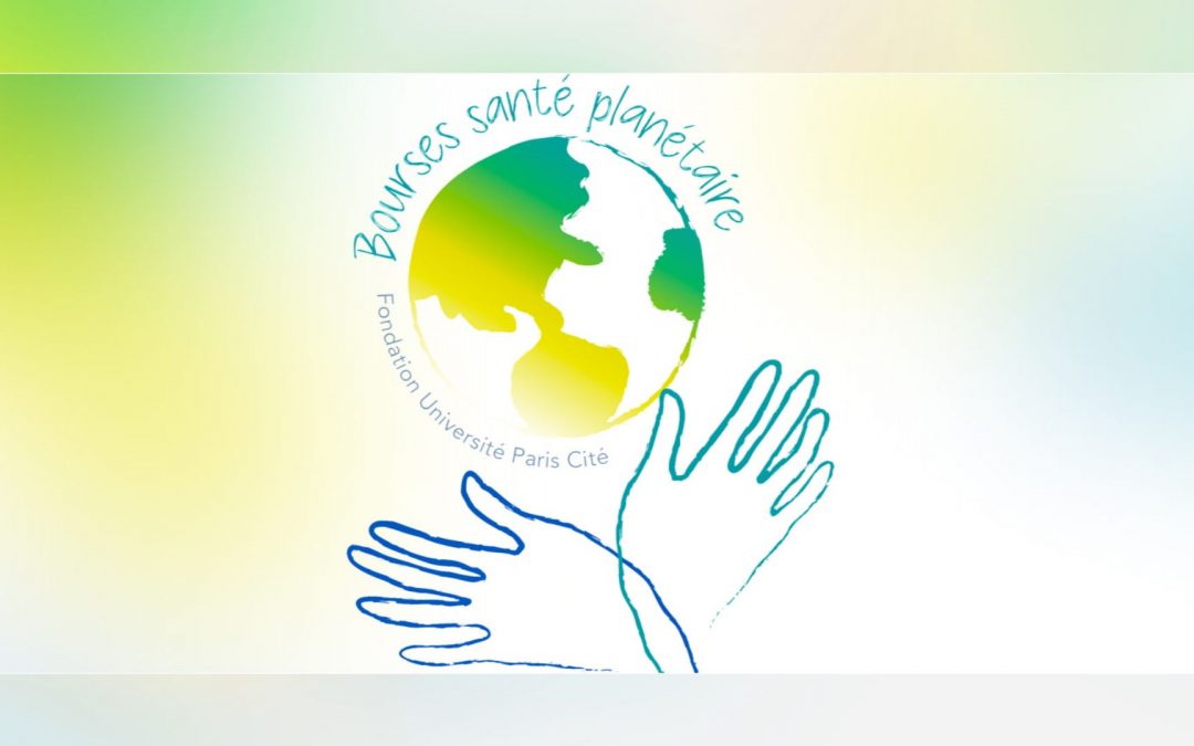 Bourses de mobilité Santé planétaire : les candidatures, c’est maintenant !